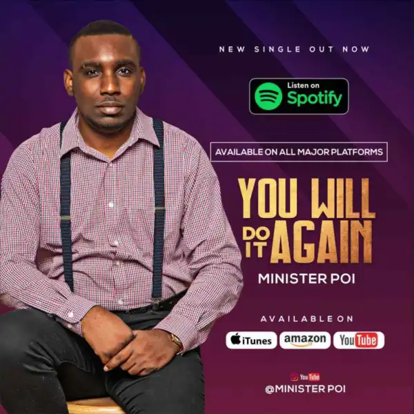 Minister Poi - You Will Do It Again